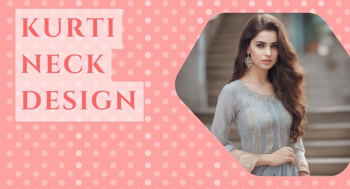 In This Website Page We Add All Information About Latest kurti neck design With Best Rating Of user and this all pattern and kurti neck design is very new and latest and follow the fashion trends